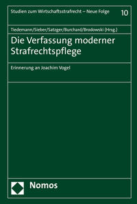 Die Verfassung moderner Strafrechtspflege