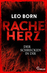 Vorderes Coverbild Racheherz. Der Schrecken in dir