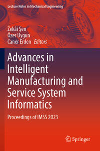 Advances in Intelligent Manufacturing and Service System Informatics