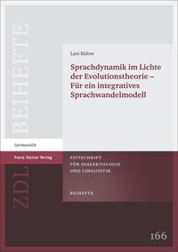 Sprachdynamik im Lichte der Evolutionstheorie – Für ein integratives Sprachwandelmodell
