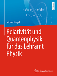 Relativität und Quantenphysik für das Lehramt Physik