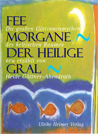 Vorderes Coverbild Fee Morgane - Der Heilige Gral
