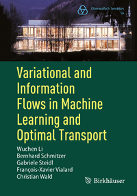 Variational and Information Flows in Machine Learning and Optimal Transport
