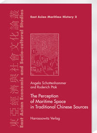 The Perception of Maritime Space in Traditional Chinese Sources