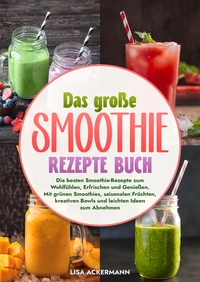 Vorderes Coverbild Das große Smoothie Rezepte Buch