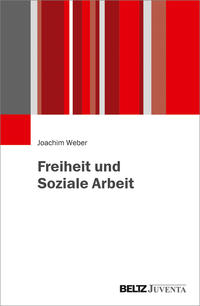 Vorderes Coverbild Freiheit und Soziale Arbeit