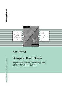 Hexagonal Boron Nitride – Vapor Phase Growth, Templating, and Epitaxy of 2D Boron Sulfides