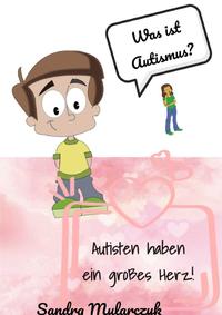 Autisten haben ein großes Herz