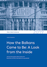 How the Balkans Came to be: A Look from the Inside