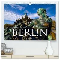 Berlin – Weltstadt mit Herz (hochwertiger Premium Wandkalender 2025 DIN A2 quer), Kunstdruck in Hochglanz