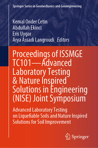 Proceedings of ISSMGE TC101—Advanced Laboratory Testing & Nature Inspired Solutions in Engineering (NISE) Joint Symposium