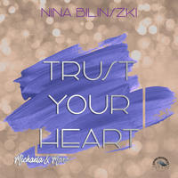 Trust your Heart