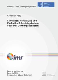 Simulation, Herstellung und Evaluation folienintegrierbarer optischer Dehnungssensoren