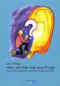 Herr, ich hab mal eine Frage