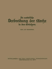 Die Natürliche Verbreitung der Lärche in den Ostalpen