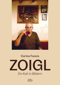 ZOIGL –&nbsp;Ein Kult in Bildern