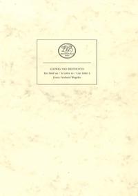 Ludwig van Beethoven: Ein Brief an Franz Gerhard Wegeler in Bonn