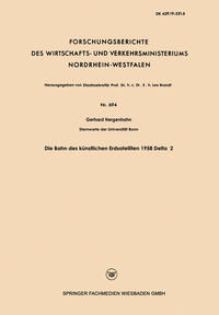 Die Bahn des künstlichen Erdsatelliten 1958 Delta 2