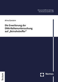 Die Erweiterung der DNA-Reihenuntersuchung auf „Beinahetreffer“