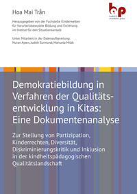 Vorderes Coverbild Demokratiebildung in Verfahren der Qualitätsentwicklung in Kitas: Eine Dokumentenanalyse