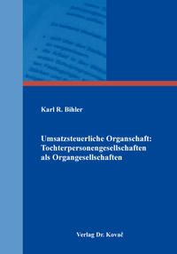 Umsatzsteuerliche Organschaft: Tochterpersonengesellschaften als Organgesellschaften