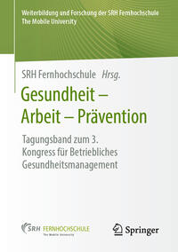 Gesundheit – Arbeit – Prävention
