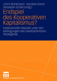 Endspiel des Kooperativen Kapitalismus?