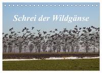 Schrei der Wildgänse (Tischkalender 2025 DIN A5 quer), CALVENDO Monatskalender