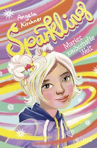 Sparkling – Maries zauberhafte Welt