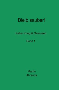 Bleib sauber! Band 1