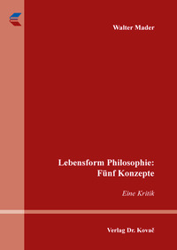 Vorderes Coverbild Lebensform Philosophie: Fünf Konzepte