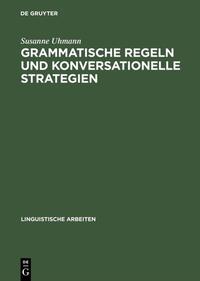 Grammatische Regeln und konversationelle Strategien