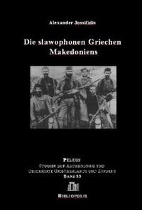 Die slawophonen Griechen Makedoniens