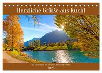 Herzliche Grüße aus Kuchl (Tischkalender 2026 DIN A5 quer), CALVENDO Monatskalender