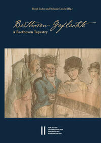 Beethoven-Geflechte ? A Beethoven Tapestry
