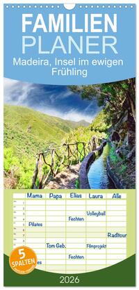 Familienplaner 2026 - Madeira, Insel im ewigen Frühling mit 5 Spalten (Wandkalender, 21 x 45 cm) CALVENDO