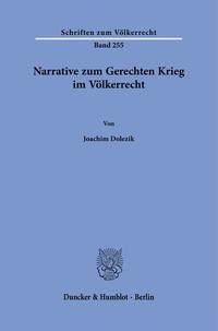 Narrative zum Gerechten Krieg im Völkerrecht.