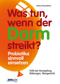 Vorderes Coverbild Was tun, wenn der Darm streikt?