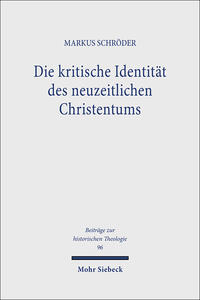 Die kritische Identität des neuzeitlichen Christentums