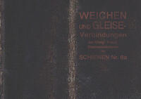 Weichen und Gleiseverbindungen der Königlich Preußischen Staatseisenbahnen mit Schienen Nr. 8a
