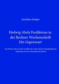 Vorderes Coverbild Hedwig Abels Feuilletons in der Berliner Wochenschrift 'Die Gegenwart'