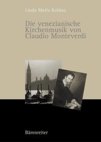 Vorderes Coverbild Die venezianische Kirchenmusik von Claudio Monteverdi