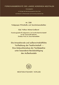 Vorderes Coverbild Die intrasektorale und außenwirtschaftliche Verflechtung der Textilwirtschaft