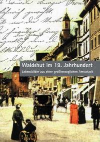 Waldshut im 19. Jahrhundert