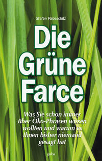 Die Grüne Farce