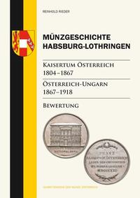 Münzgeschichte Habsburg-Lothringen, Kaisertum Österreich 1804 – 1867, Österreich-Ungarn 1867 – 1918