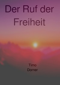 Der Ruf der Freiheit