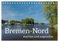 Bremen-Nord - maritim und angenehm (Tischkalender 2026 DIN A5 quer), CALVENDO Monatskalender