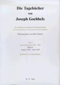 Die Tagebücher von Joseph Goebbels. Aufzeichnungen 1923-1941 / Die Tagebücher von Joseph Goebbels. Teil I: Aufzeichnungen 1923-1941. Band 1-9