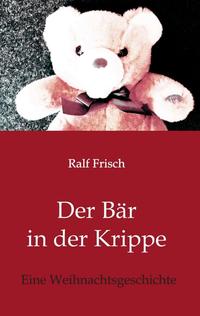 Vorderes Coverbild Der Bär in der Krippe